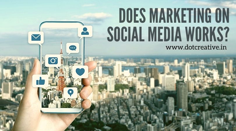 Does marketing on social media works?